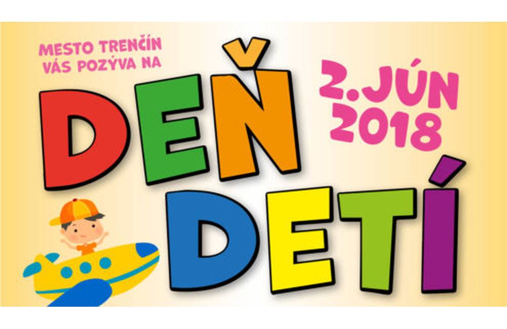 Mesto Trenčín pozýva na oslavu Dňa detí so zábavným programom už túto sobotu na Mierovom námestí