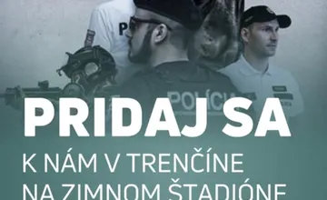 Polícia v Trenčíne hľadá posily, ponúka prácu počas šampionátu a to priamo pred štadiónom, stretnutie je už dnes