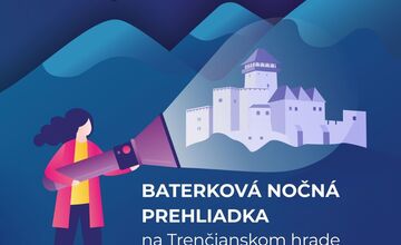 FOTO: Trenčiansky hrad opäť organizuje obľúbené nočné prehliadky 